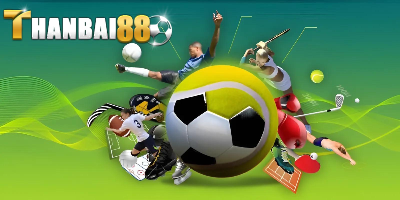 Thể thao Thanbai88